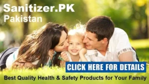 Best Quality Health And Safety Products For Your Family Pakistan